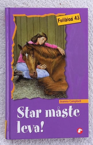 Star måste leva! (ungdomsbok, hästar)