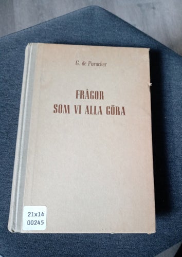 FRÅGOR SOM VI ALLA GÖRA av G. de Purucker