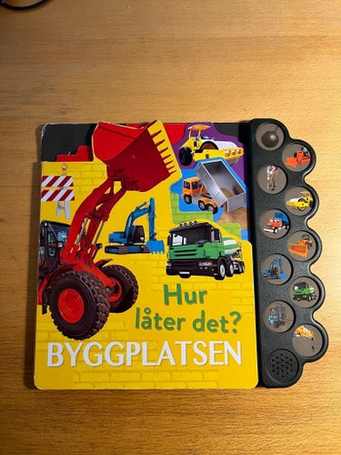 Hur låter det? BYGGPLATSEN