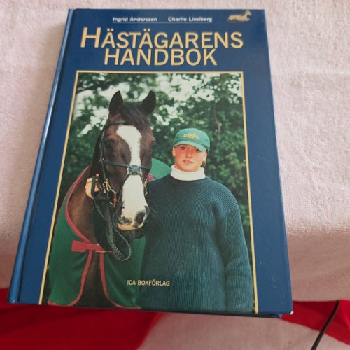 HÄSTÄGARENS HANDBOK av Ingrid Andersson och Charlie Lindberg, 1997