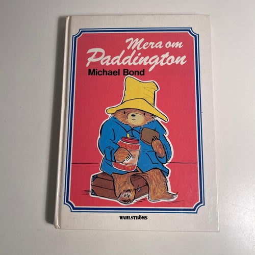 Bok - Mera om Paddington. Michael Bond