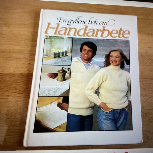En gyllene bok om Handarbete, 1982