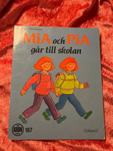 Mia och Pia går till skolan av Inger Westerberg