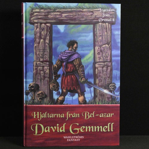David Gemmell - Legender från Drenai 4 : Hjältarna från Bel-Azar