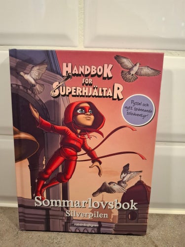 Handbok för Superhjältar: Sommarlovsbok - Silverpilen