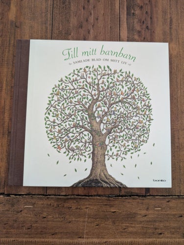 Till mitt barnbarn: Samlade blad om mitt liv av Mattias Adolfsson, 2013