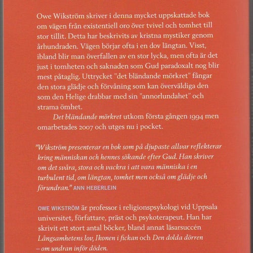Det bländande mörkret: att upptäcka den stora glädjen / Owe Wikström