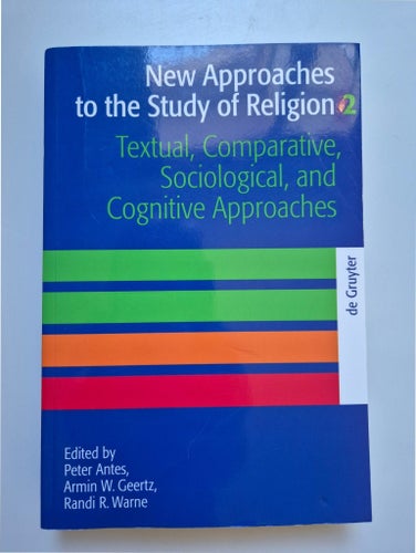 New Approaches to the Study of Religion 2 av Peter Antes, Armin W. Geertz,