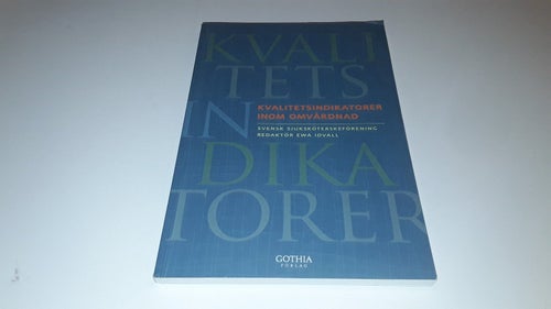 ISBN 9789172058576 - Kvalitetsindikatorer inom omvårdnad