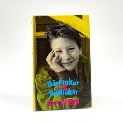 Dårfinkar och dönickar av Ulf Stark