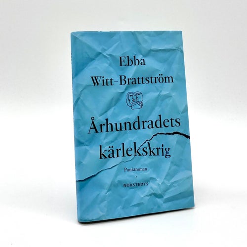 Århundradets kärlekskrig av Ebba Witt-Brattström