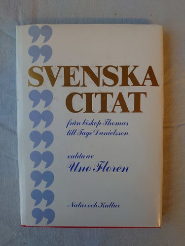 Svenska citat. Från biskop Thomas till Tage Danielsson. 1981.