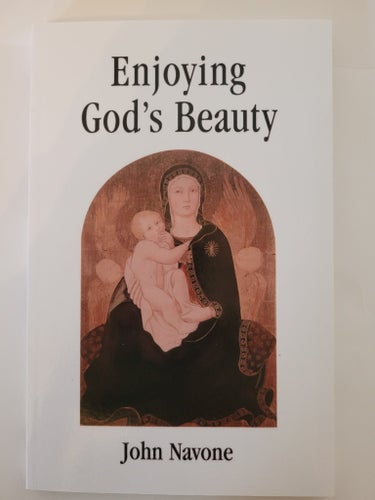 Enjoying God's Beauty av John Navone, 2003