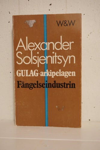 GULAG-arkipelagen Fängelseindustrin av Alexander Solzjenitsyn
