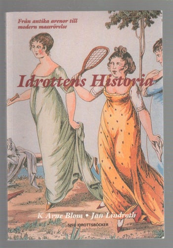 Idrottens historia - från antika arenor till modern massrörelse