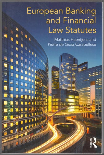 European Banking and Financial Law Statutes / Matthias Haentjens m.fl.