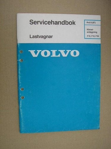 VOLVO Verkstadshandbok Lastbil Klimatanläggning F10 F12 F16
