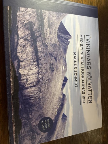 I VIKINGARS KÖLVATTEN MED S/Y NEREIA I FJORDARNAS RIKE - Magnus Schmidt