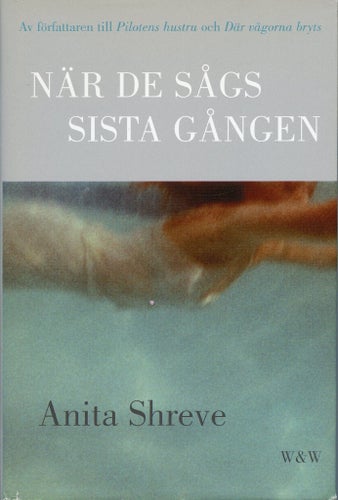 När de sägs sista gången av Anita Shreve