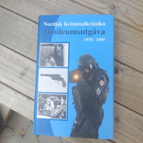 Nordisk Kriminalkrönika Jubileumsutgåva 1970 - 1989