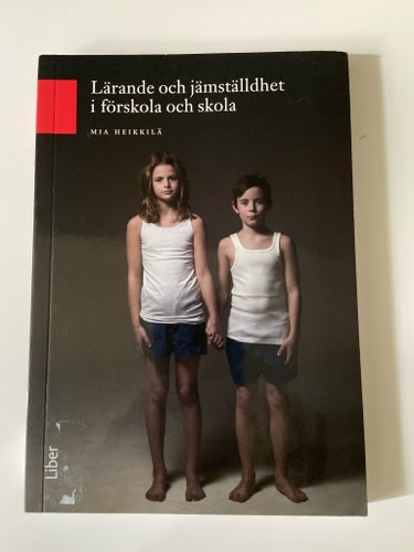 Lärande och jämställdhet i förskola och skola av Mia Heikkilä, 2015