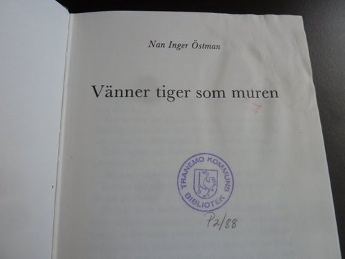 VÄNNER TIGER SOM MUREN, N. I. ÖSTMAN, 1987, BOK, BÖCKER