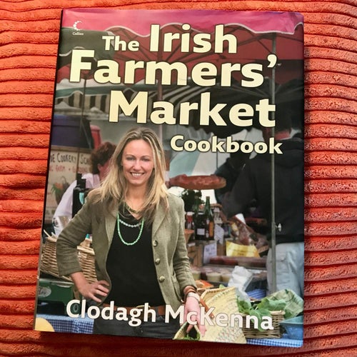 THE IRISH FARMERS MARKET Clodagh McKenna 2006