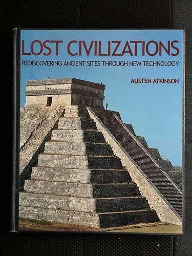 Lost civilizations. / Austen Atkinson