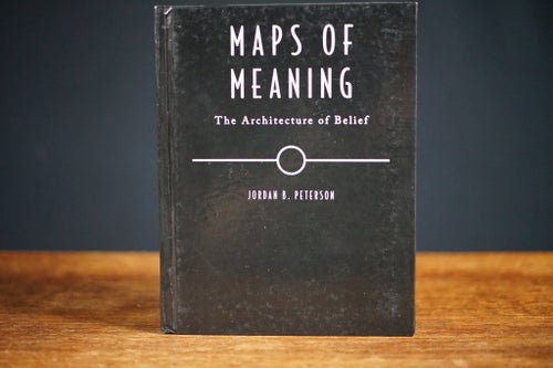 Maps of Meaning: The Architecture of Belief - Jordan B. Peterson
