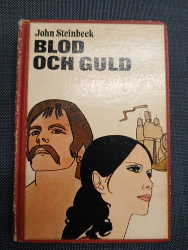 Blod och Guld av John Steinbeck 1962