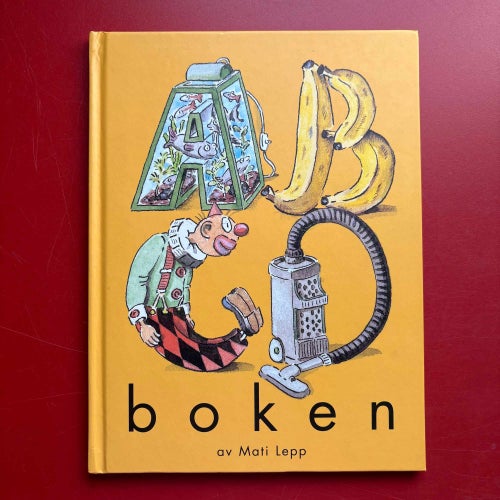 ABCD-BOKEN + SKA VI LEKA MATTE? Finurliga lekar och kluriga spel Mati Lepp