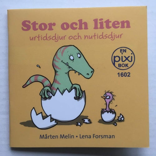 Pixi bok 1602 - Stor och liten urtidsdjur och nutidsdjur