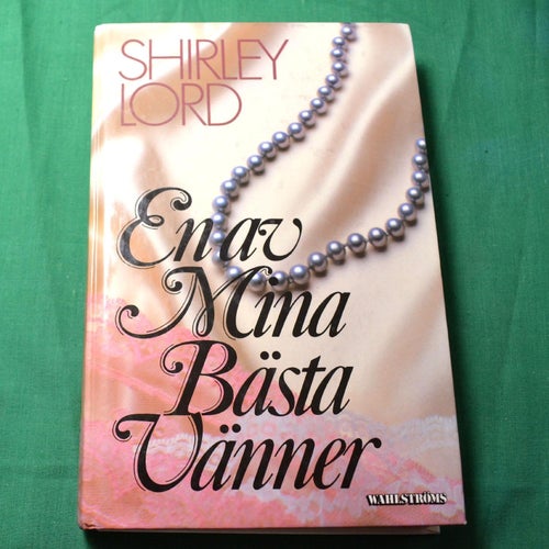 Bok Inbunden av Shirley Lord En av mina bästa vänner