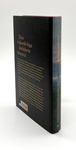 Den vidunderliga kärlekens historia av Carl-Johan Vallgren