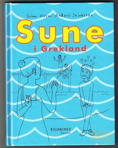 S Olsson & A Jacobsson: SUNE i Grekland