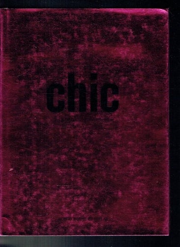Chic - Den kompletta garderoben (Karina Ericsson Wärn)