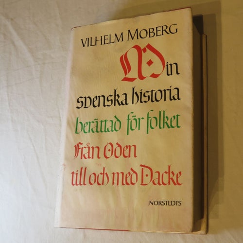 Din svenska historia berättad för folket Från Oden till och med Dacke av