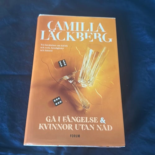Gå i fängelse & Kvinnor utan nåd av Camilla Läckberg