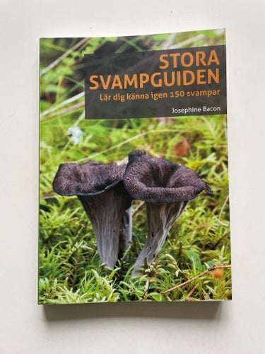 Stora Svampguiden av Josephine Bacon, 2019