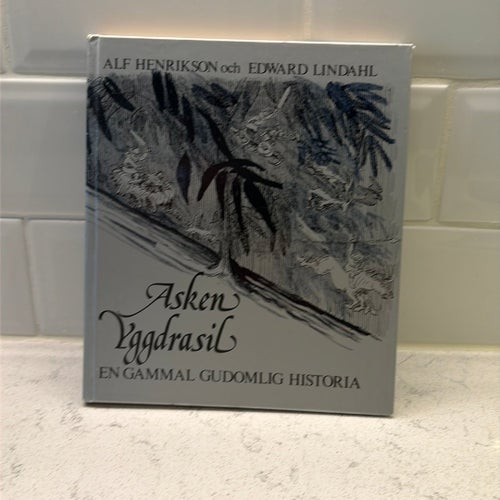 Asken Yggdrasil av Alf Henrikson och Edward Lindahl, 1973