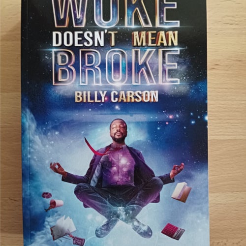 Woke Doesn't Mean Broke av Billy Carson