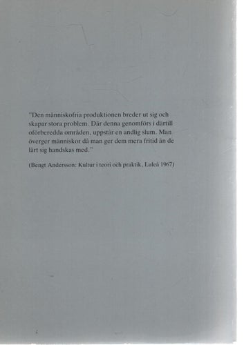 Folkbildaren och utbildaren Bengt Andersson - Tornedalica 44 - 1987