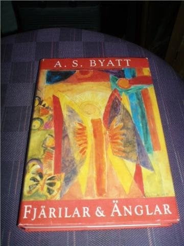 A.S.  BYATT: Fjärilar & änglar.