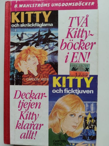 KITTY OCH SKRÄCKFÅGLARNA + KITTY OCH FICKTJUVEN, CAROLYN KEENE 1986