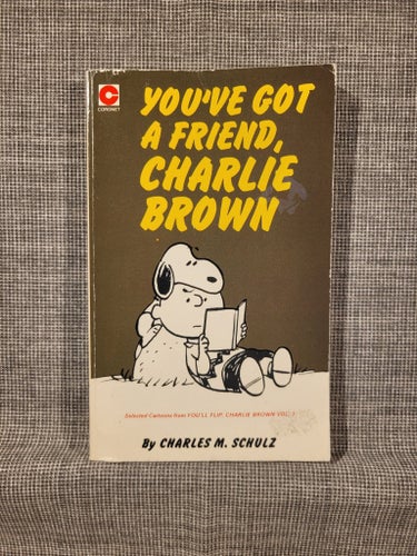 You've Got a Friend, Charlie Brown by Charles M. Schulz (1972)