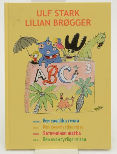 ABC : den sagolika resan : den eventyrlige rejse : satumainen matka : den eventy