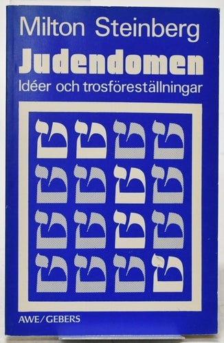 Judendomen : idéer och trosföreställningar / Milton Steinberg