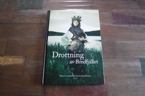 Drottning av Bredfjället av Marcus Lundstedt & Christoper Eliasson
