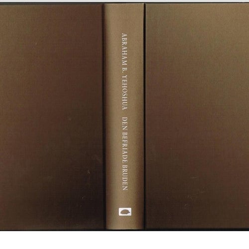 DEN BEFRIADE BRUDEN - Abraham B. Yehoshua (2006)