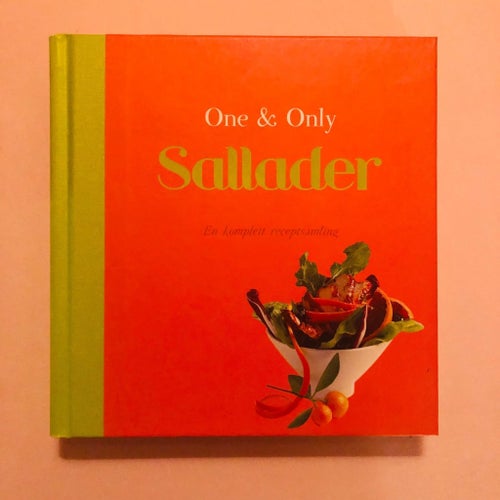 Underbara One & Only Sallader - En komplett receptsamling